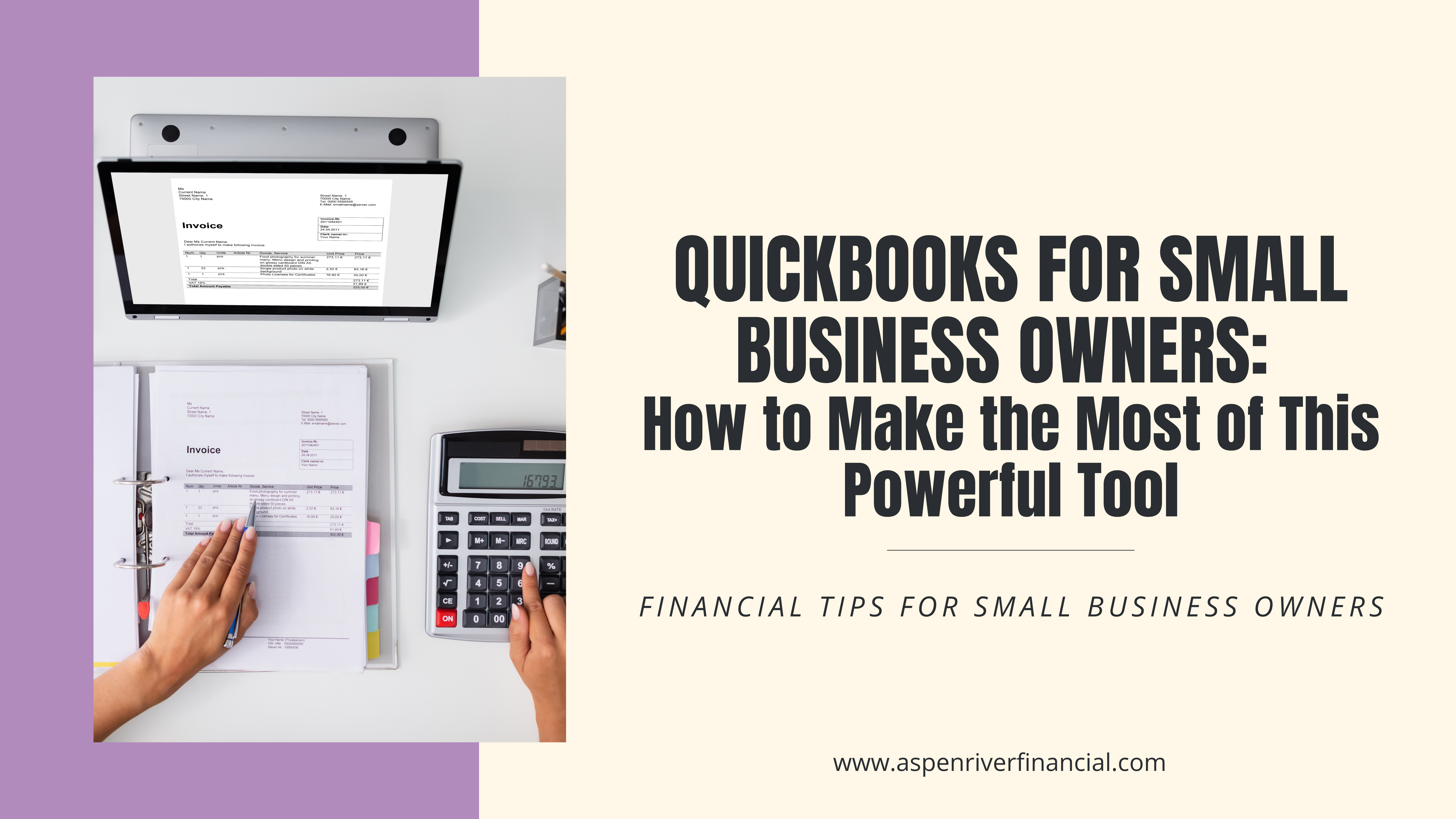 QuickBooks for Small Business Owners: How to Make the Most of This Powerful Tool